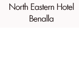 North Eastern Hotel Benalla - South Australia Travel
